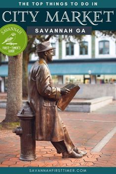 the top things to do in city market savannah, ga by savannah fire hydrant