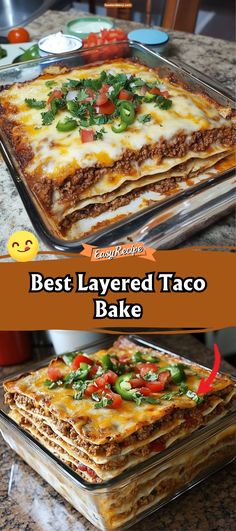 the best layered taco bake is ready to be baked in the oven and eaten