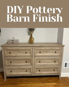 an old dresser with the words diy pottery barn finish on it