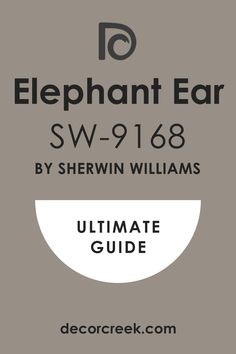 the ultimate guide to elephant ear sw - 918 by sherwin williams, ultimate guide