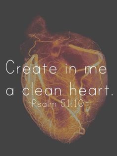 a heart with the words create in me a clean heart, person 5110 on it