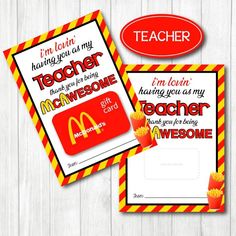 two teacher appreciation cards with the words i'm loving you are my teacher and mcdonalds