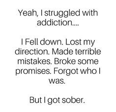 Funny Recovery Quotes, Addict Quotes, Quotes Hilarious, Meaning Of Life, I Am Scared