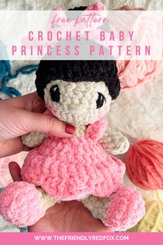 a crocheted doll is being held by someone's hand with text overlay that reads, free pattern crochet baby princess pattern