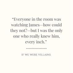 a quote that reads everyone in the room was watching james how could they not? but i