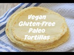 vegan gluten - free paleo tortillas on a blue and white towel