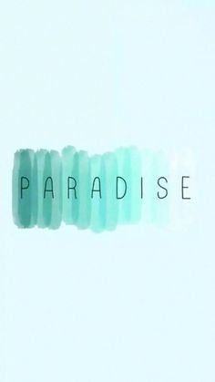 the words paradise are painted in shades of blue and green