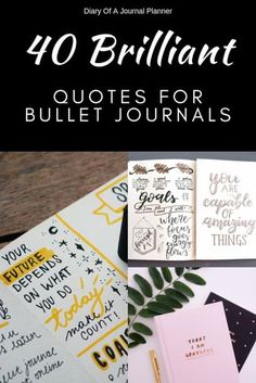 Need some inspiration for your Bullet Journal pages and spreads? Find 40 of the best bullet journal quotes here. #bulletjournal #bujo #bulletjournalideas #bulletjournalquotes #quotes Journal Motivation, Bullet Journal Pages, Free Printable Quotes