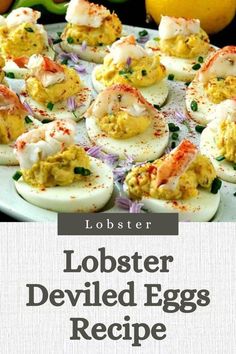 Lobster Deviled Eggs Recipe Devils Eggs, Deviled Egg Recipe, Fried Lobster, Lobster Meat, Egg Recipe, Lobster Recipes, Deviled Eggs Recipe