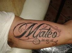 a man with a tattoo on his arm that says mateo in cursive writing