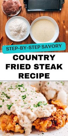 the recipe for country fried steak is shown in three different pictures, including meat and gravy