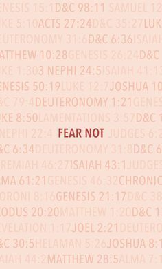 the words fear not are written in red on a pink background with white letters and numbers