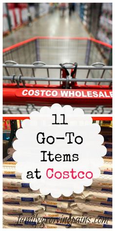 a shopping cart with the words, i go - to items at costco