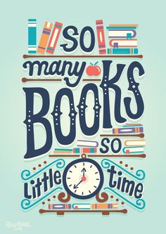 a poster with the words so many books, so little time