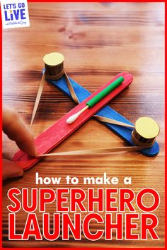 a poster with scissors and tape on it that says how to make a superhero launcher