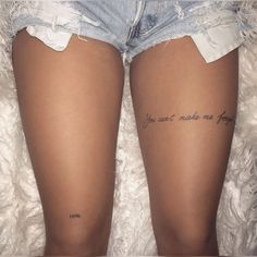 Tattoo On Leg Woman, Back If Leg Tattoos Women, Cursive Leg Tattoo, Thigh Writting Tattoo, Back Of Thigh Quote Tattoo, Thigh Sentence Tattoo, 2004 Tattoo Ideas On Leg, Flirty Tattoos For Women, Tattoo In Legs For Women