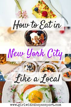 the new york city like a local is an easy way to eat it all day long