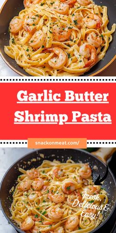 garlic butter shrimp pasta in a skillet with text overlay that reads garlic butter shrimp pasta