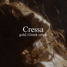 a woman's head with the words cressa gold greek origin on it