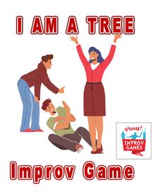 an image of three people with the words i am a tree and imppov game