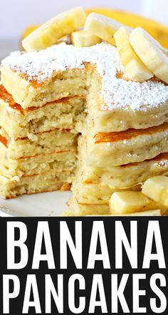 a stack of pancakes covered in powdered sugar and sliced bananas with text overlay