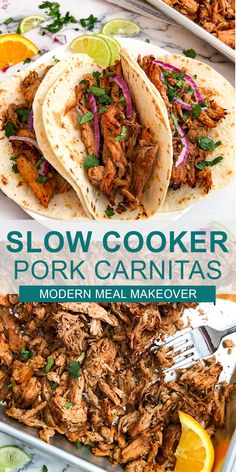 the slow cooker pork carnitas is ready to be eaten and served in tortillas