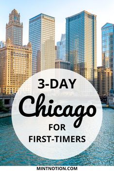 the chicago skyline with text overlaying 3 - day chicago for first - timers