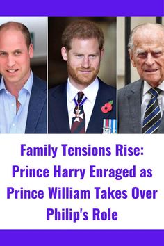 three men in suits and ties with the words prince harry engaged as prince william takes over philip's role