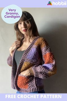 a woman wearing a crochet cardigan with the text very granny cardigan free crochet pattern