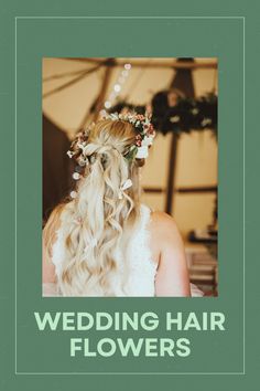 a woman with flowers in her hair and the words wedding hair flowers written on it