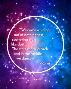 a quote from rumi about nothing but the stars in the middle are falling down