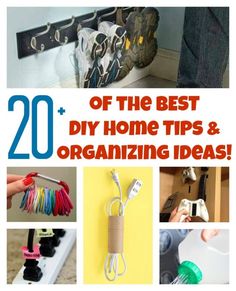 the best diy home tips and organizing ideas 20 + projects to do with old items