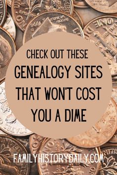 coins with the words check out these genealgy sites that won't cost you a dime