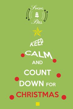 a christmas tree with the words keep calm and count down for christmas