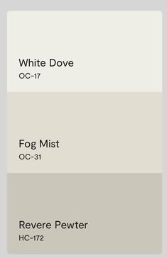 the different shades of paint that are white dove, fog mist and revere pewer