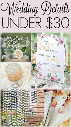 the wedding details under $ 30 are displayed in this collage with text overlays