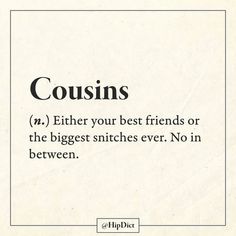 the words cousins are written in black and white on a piece of paper