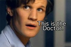 doctor who is talking to someone with the caption that says, this is the doctor