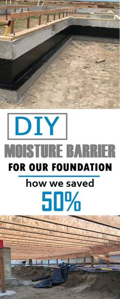 an advertisement for the diy moisture barrier foundation and how we saved 50 % off