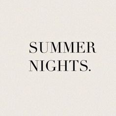 the words summer nights written in black on a white background