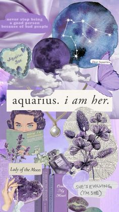 a collage of purple and blue items with the words aquarius, i am her