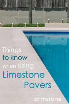 an empty swimming pool with the words things to know when using lime stone pavers