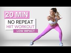 a woman in pink leggings and white top with the words 20 min no repeat hit workout low impact