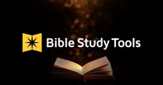 an open book with the words bible study tools on it in front of a black background