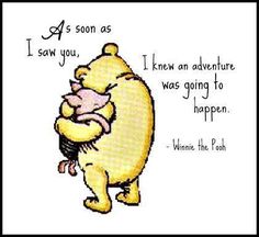 a winnie the pooh quote with an image of a bear holding a pig