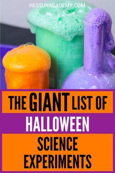 the giant list of halloween science experiments with text overlay that reads, the giant list of halloween science experiments