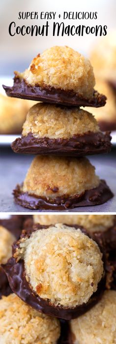 chocolate covered cookies stacked on top of each other with the words super easy delicious coconut macaroons