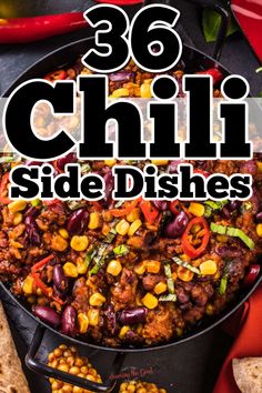 chili side dishes in a skillet with the title overlay reading'36 chili side dishes '