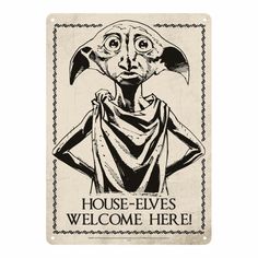 a sticker with an image of a person holding a sign that says house - elves welcome