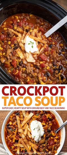 the crockpot taco soup is ready to be eaten